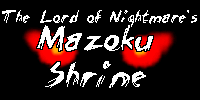 The Lord of Nightmare's Mazoku Shrine