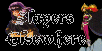 Slayers Elsewhere